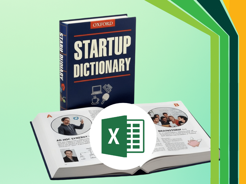 Ein geschlossenes und ein aufgeschlagenes Startup-Wörterbuch mit Bildern und Texten zum Thema Wirtschaft, mit dem Excel-Logo in der Mitte, das kostenlose Startup-Tools hervorhebt, auf einem grünen Hintergrund mit Farbverlauf und gestreiften Akzenten.